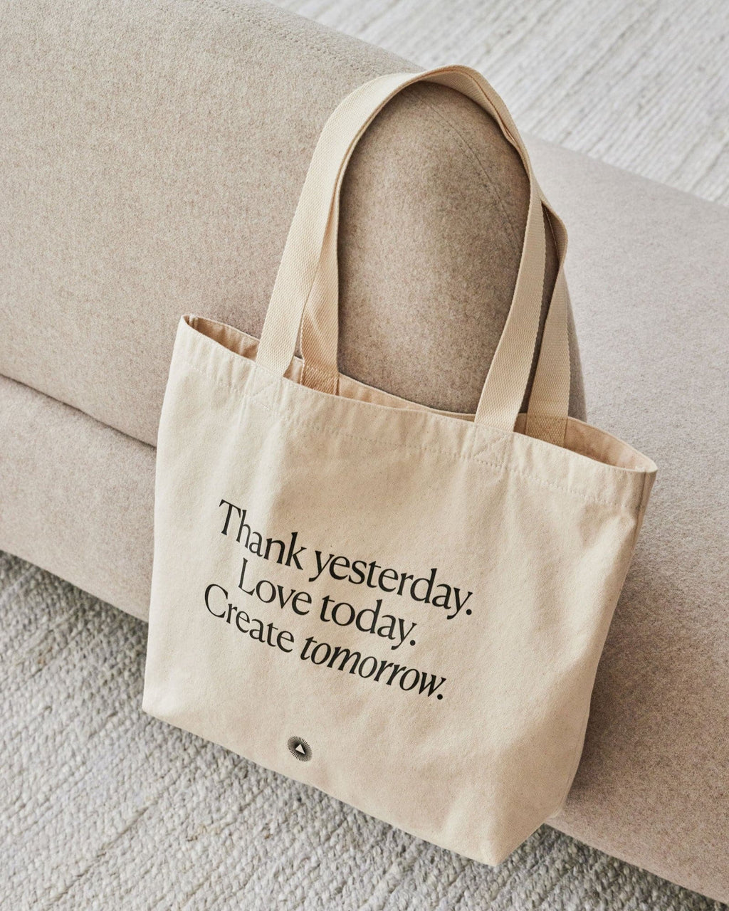 Organic Cotton Tote Bag | Thank Yesterday. Love Today. Create Tomorrow. | Eco-Friendly Reusable Bag