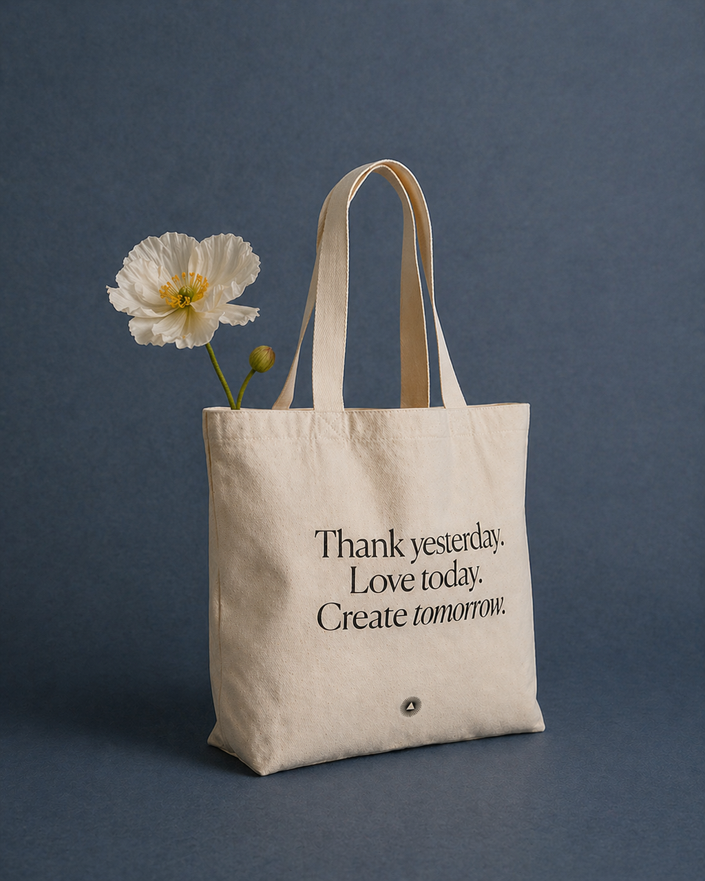 Organic Cotton Tote Bag | Thank Yesterday. Love Today. Create Tomorrow. | Eco-Friendly Reusable Bag